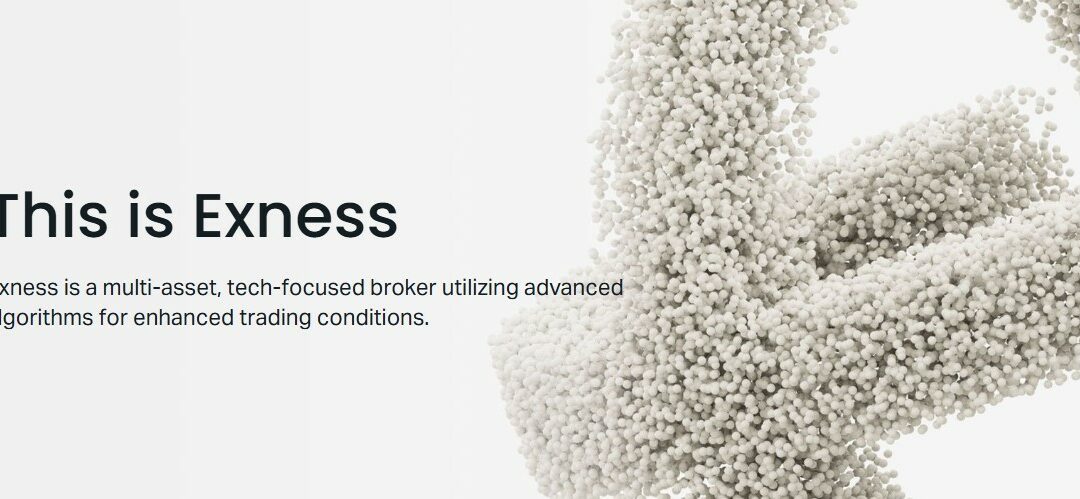 Exness Forex Broker Review: Is It a Safe and Legit Choice for You?